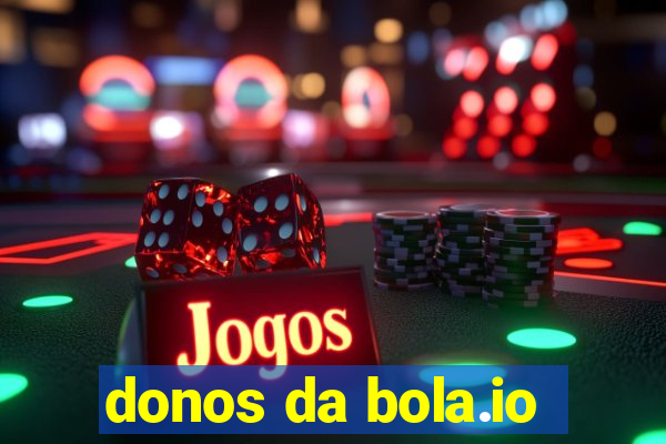 donos da bola.io